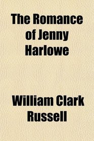 The Romance of Jenny Harlowe