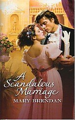A Scandalous Marriage (Harlequin Historicals, No 210)