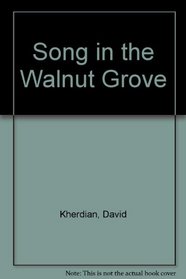 SONG IN WALNUT GROVE