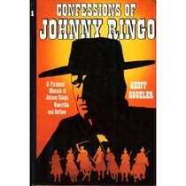 Confessions of Johnny Ringo