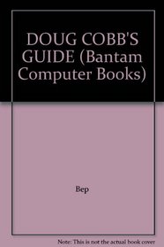 DOUG COBB'S GUIDE (Bantam Computer Books)