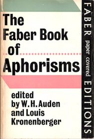 The Faber Book of Aphorisms: A Personal Selection
