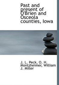 Past and present of O'Brien and Osceola counties, Iowa