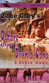 Zane Grey's Riders of the Purple Sage (Adventure Theatre)