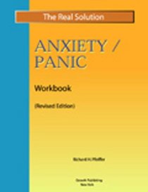 The Real Solution: Anxiety / Panic Workbook