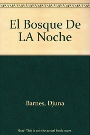 El Bosque De LA Noche (Spanish Edition)