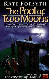 The Pool of Two Moons (Witches of Eileanen, Bk 2)