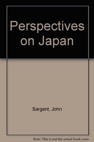 Perspectives of Japan : Towards the 21st Century