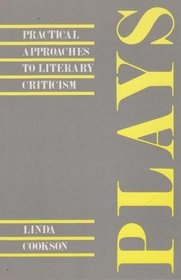 Plays (Practical Approaches to Literary Criticism)