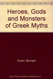 Heroes, Gods and Monsters of Greek Myths