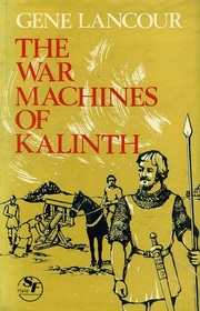 The War Machines of Kalinth (Dirsham the Godkiller, Bk 2)
