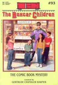 The Comic Book Mystery (Boxcar Children, Bk 93)