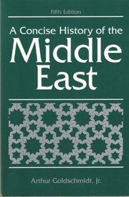 A Concise History of the Middle East (5th Edition)