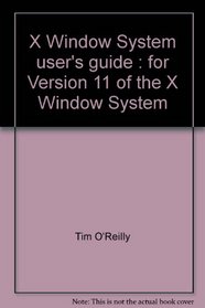 X Window System user's guide : for Version 11 of the X Window System
