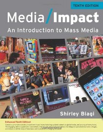 Media Impact: An Introduction to Mass Media, 2013 Update (Wadsworth Series in Mass Communication and Journalism)