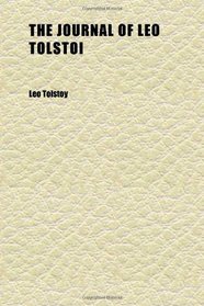 The Journal of Leo Tolstoi