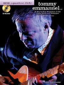 Tommy Emmanuel: A Step-by-Step Breakdown of His Guitar Styles and Techniques