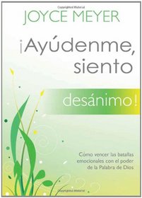 Ayudenme, siento desanimo! (Spanish Edition)