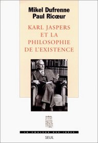 Karl Jaspers et la philosophie de l'existence