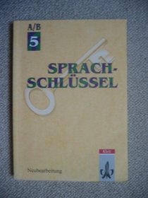 Sprachschlssel A/B, Ausgabe fr Hessen und Rheinland-Pfalz, neue Rechtschreibung, 5. Schuljahr
