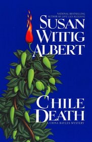 Chile Death (China Bayles, Bk 7)