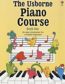 The Usborne Piano Course Book One (Music)
