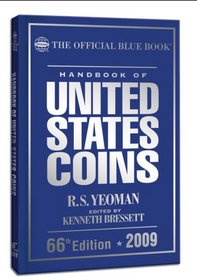 The Official Blue Book Handbook of United States Coins 2009 (Handbook of United States Coins) (Handbook of United States Coins (Cloth)) (Handbook of United States Coins (Cloth))