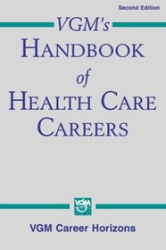 VGM's Handbook of Health Care Careers