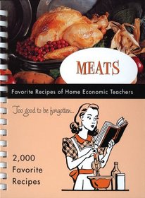 Meats: Favorite Recipes of Home Economic Teachers