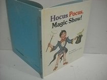 Hocus Pocus, Magic Show (Giant First-Start Reader)