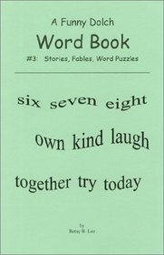 A Funny Dolch Words Book #3: Stories, Fables, Sight Word Searches