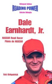Dale Earnhardt, Jr.: Nascar Road Racer/ Piloto De Nascar (Reading Power)