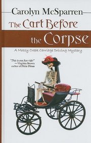 The Cart Before the Corpse (Thorndike Press Large Print Clean Reads)