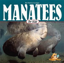 Manatees for Kids (Wildlife for Kids Series)