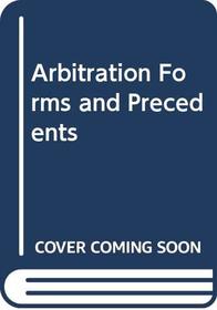 Arbitration Forms and Precedents