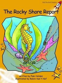 The Rocky Shore Report: Level 4: Fluency (Red Rocket Readers: Fiction Set B)