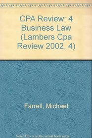 CPA Exam Preparation: Business Law (Lambers Cpa Review 2002, 4)