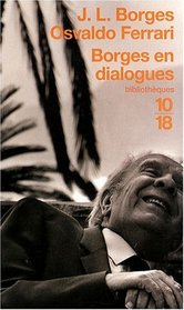 Borges en dialogues (French Edition)