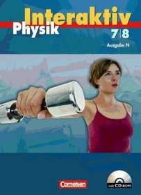 Physik interaktiv. 7./8. Schuljahr. Schlerbuch mit CD-ROM. Nord