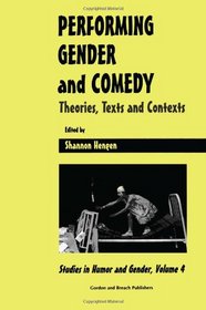 Performing Gender (Studies in Humor and Gender Series Volume 4)