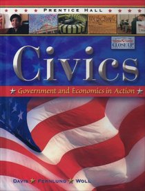 Civics: Government And Economics in Action