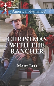 Christmas with the Rancher (Harlequin American Romance, No 1528)