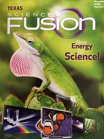 Houghton Mifflin Harcourt Science Fusion Texas: Student Edition Grade 3 2015