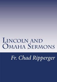 Lincoln and Omaha Sermons