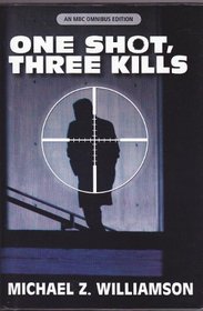 One Shot, Three Kills: The Scope of Justice / Targets of Opportunity / Confirmed Kill