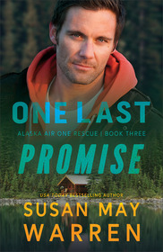 One Last Promise (Alaska Air One Rescue, Bk 3)