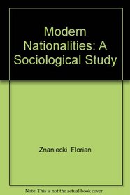 Modern Nationalities: A Sociological Study