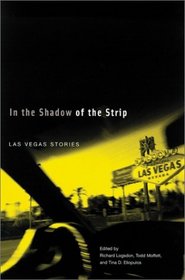 In the Shadow of the Strip: Las Vegas Stories (Western Literature Series)