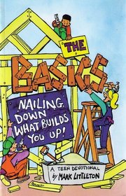 The Basics: Nailing Down What Builds You Up
