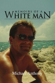 Memoirs of a White Man